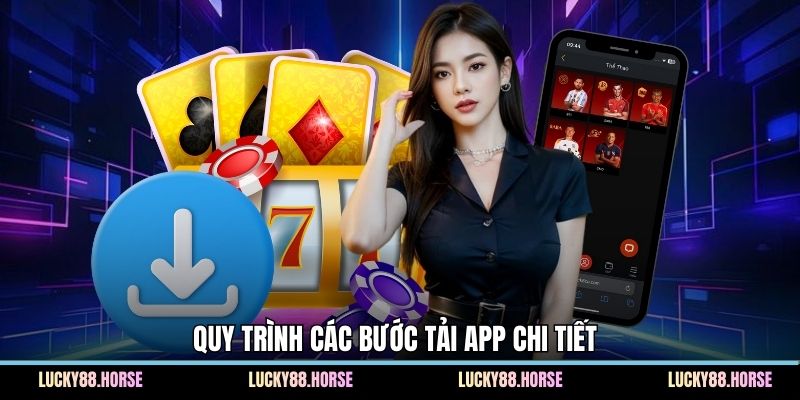 Quy trình các bước tải app chi tiết
